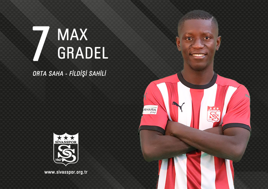 Max Gradel - Demir Grup Sivasspor Kulübü Resmi İnternet Sitesi